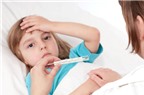 Làm sao để nhận biết trẻ bị sốt?