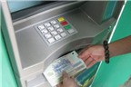 Mẹo rút tiền thẻ ATM dễ dàng trong dịp Tết