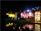 Hội An: Sông Hoài lung linh với lễ hội đèn lồng