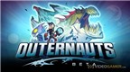 Outernauts - Dành cho fan Pokemon