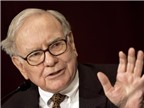 Tỷ phú Warren Buffett: Chọn hợp đồng kinh doanh như chọn vợ