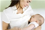 Nuôi con bằng sữa mẹ: Lợi ích cho cả mẹ và bé