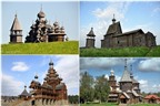 Ngắm những nhà thờ bằng gỗ độc đáo ở Nga