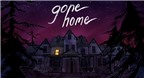Gone Home: Trải nghiệm độc đáo chỉ trong 2 giờ đồng hồ