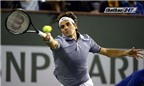 Idian Wells: Federer vào bán kết một cách 'tốc hành'