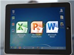 Các tính năng nổi bật của Microsoft Office cho iPad