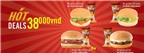 Hot deal khủng' tại Burger King: 4 Combo hấp dẫn chỉ với 38.000đ