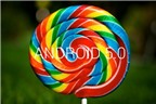 8 tính năng của Android Lollipop mà iOs 8 không có