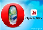 Opera Max phần mềm tiết kiệm dung lượng 3G hiệu quả