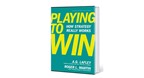 [Sách hay] Playing to Win: Kinh doanh để thành công