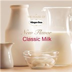 Trải nghiệm Bộ sưu tập kem Classic Milk – vị kem sữa nguyên bản tại Häagen-Dazs