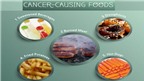 11 loại thực phẩm gây ung thư thường gặp