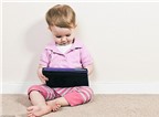 Trẻ em dùng tablet sẽ thông minh hơn