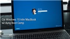 Hướng dẫn cài đặt Windows 10 trên Mac bằng Boot Camp